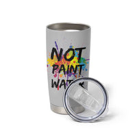 Not Paint Water Artist Gifts Tumbler Cup Painter Art Teacher Appreciation Gifts Work Colleague