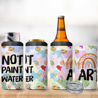 Not Paint Water 4 in 1 Can Cooler Tumbler Funny Artist Painter Art Teacher Gifts