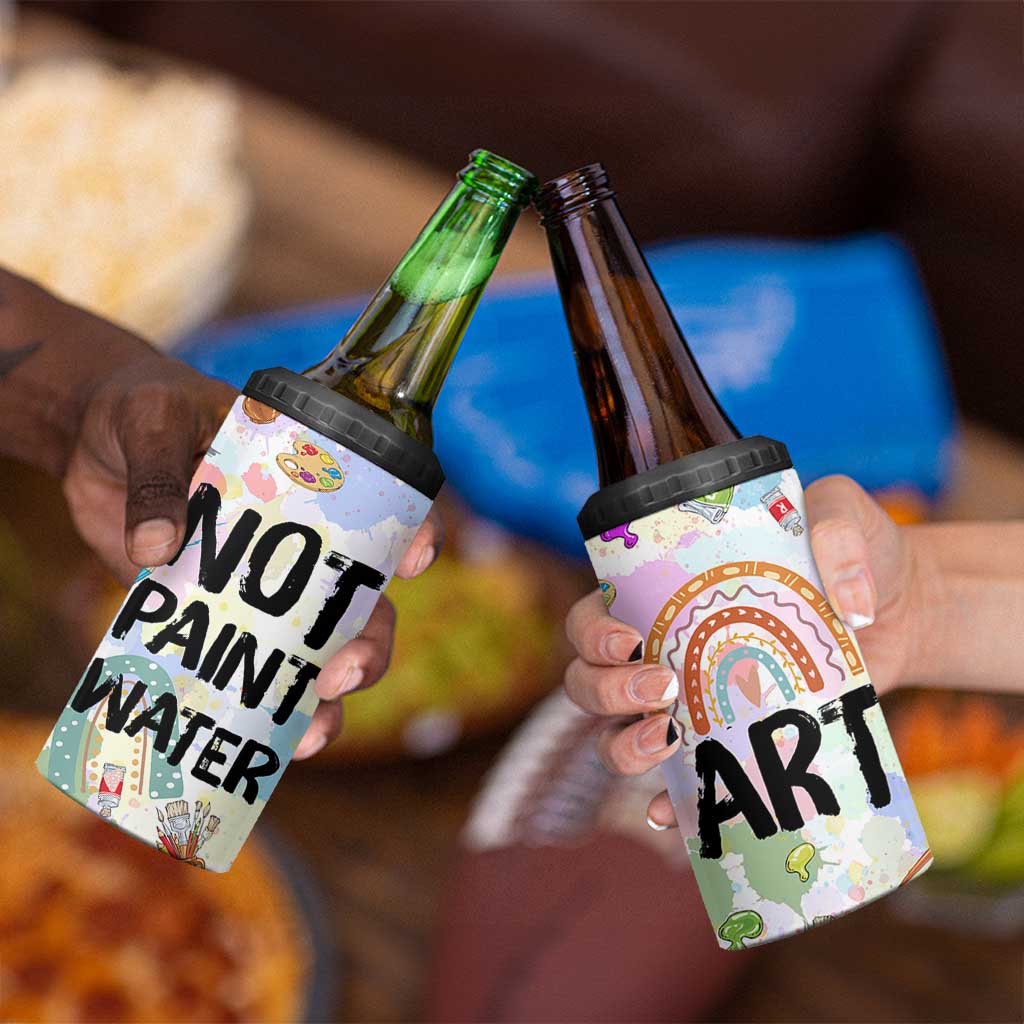 Not Paint Water 4 in 1 Can Cooler Tumbler Funny Artist Painter Art Teacher Gifts