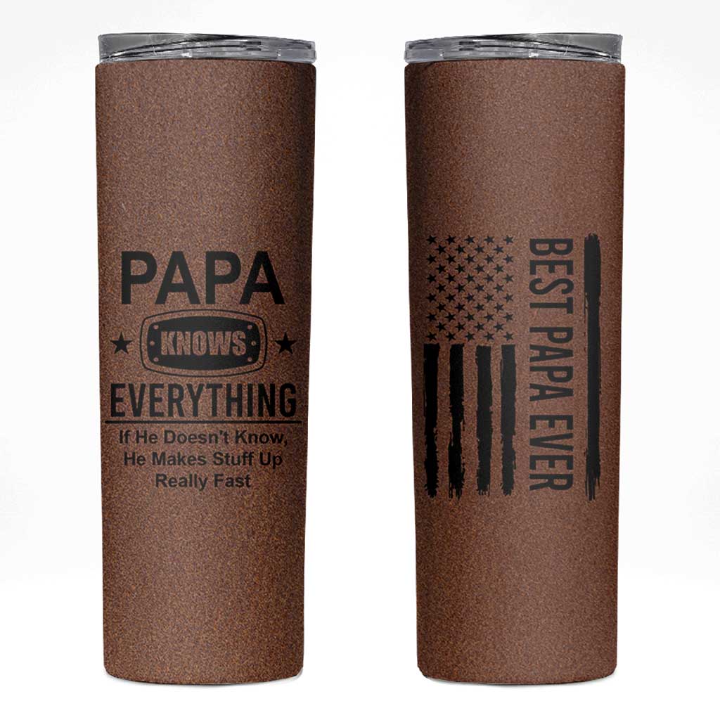 Gifts For Dad Skinny Tumbler Papa Knows Everything Fathers Day