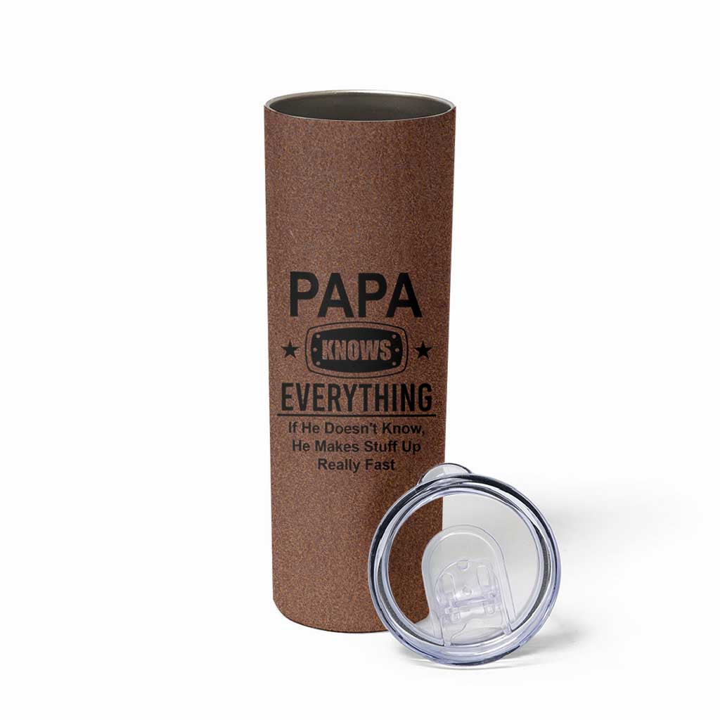 Gifts For Dad Skinny Tumbler Papa Knows Everything Fathers Day