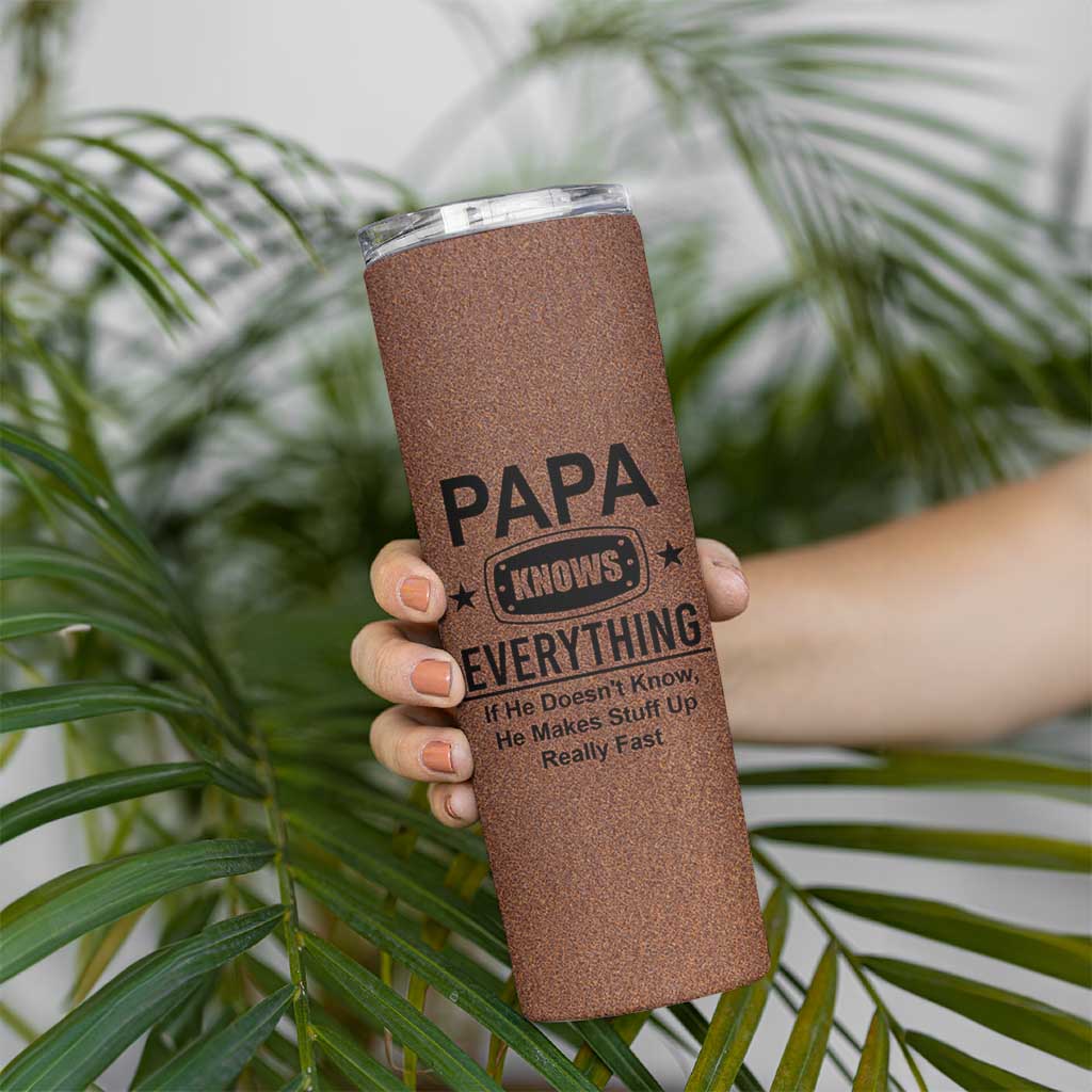 Gifts For Dad Skinny Tumbler Papa Knows Everything Fathers Day