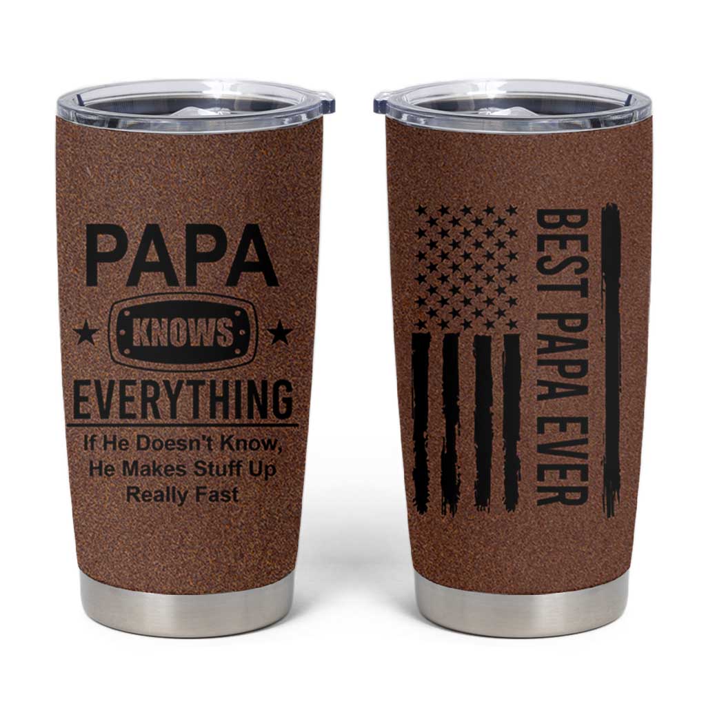 Gifts For Dad Tumbler Cup Papa Knows Everything Fathers Day