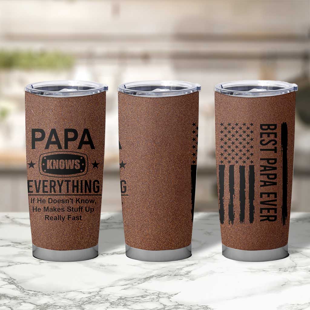 Gifts For Dad Tumbler Cup Papa Knows Everything Fathers Day