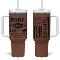 Gifts For Dad Tumbler With Handle Papa Knows Everything Fathers Day