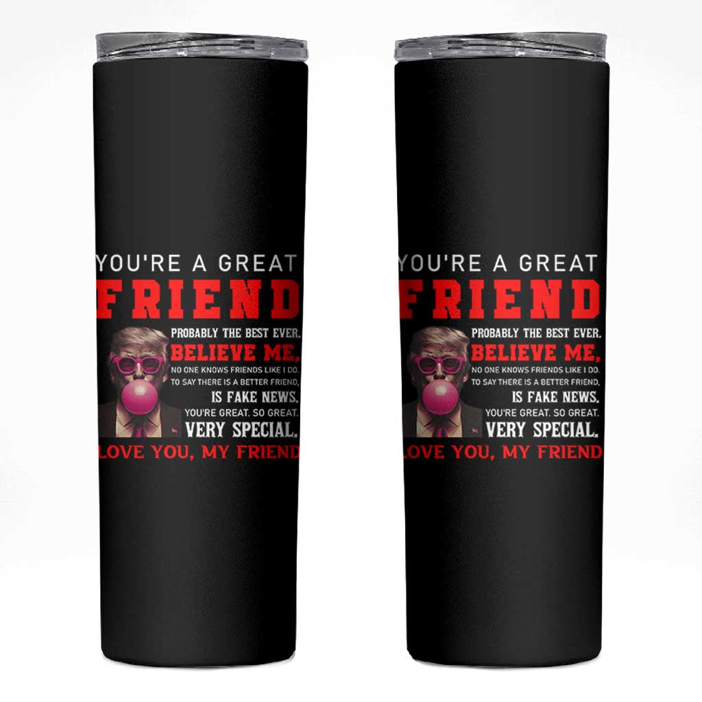 Bestie Gifts Skinny Tumbler You Are A Great Friend