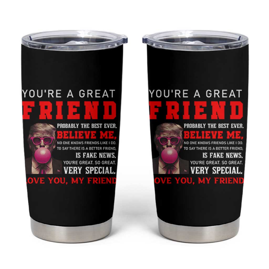 Bestie Gifts Tumbler Cup You Are A Great Friend