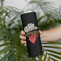 Howdy Cowboy Skinny Tumbler Retro Western Country Rodeo
