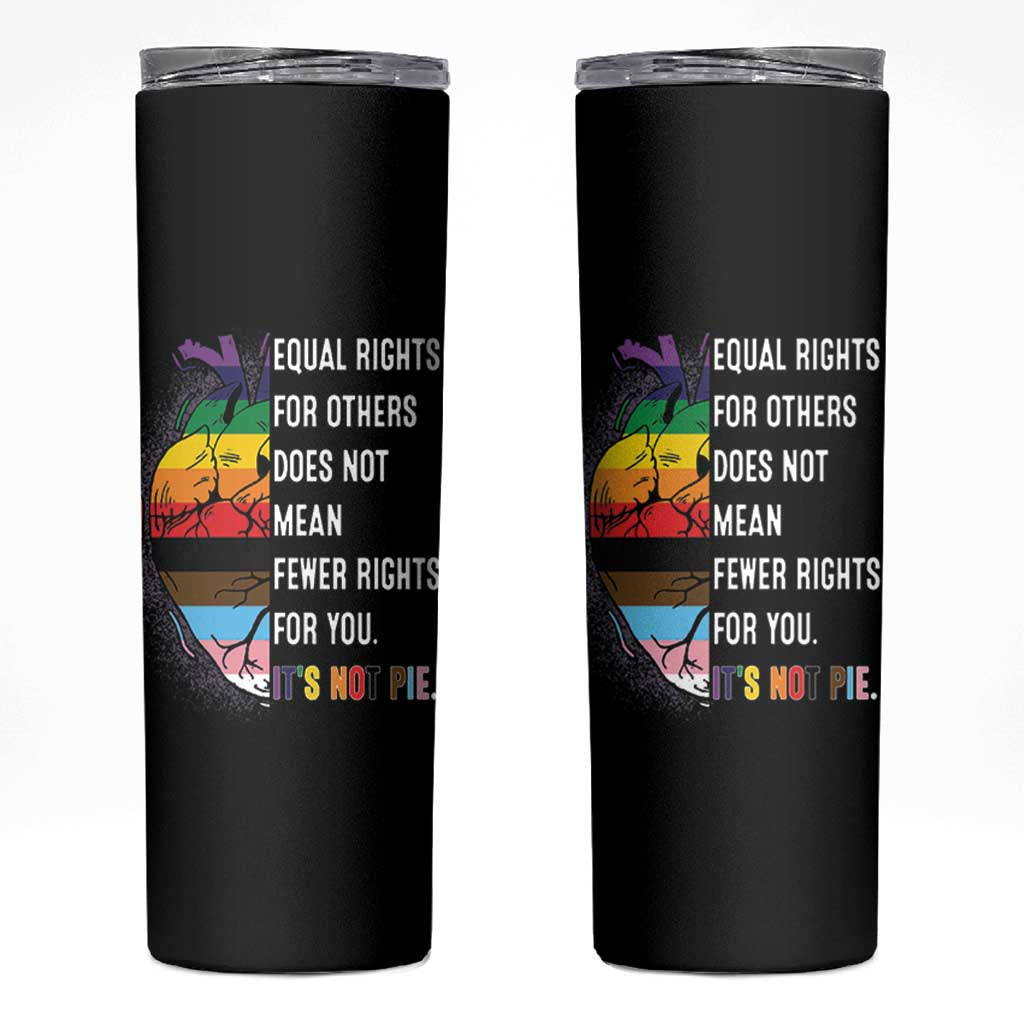 LGBTQ Pride Ally Skinny Tumbler Equal Rights For Others Does Not Mean Fewer Rights For You Rainbow Flag