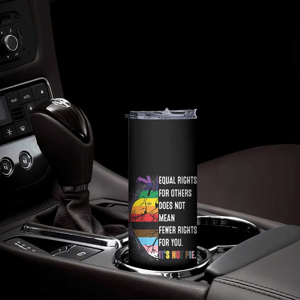 LGBTQ Pride Ally Skinny Tumbler Equal Rights For Others Does Not Mean Fewer Rights For You Rainbow Flag