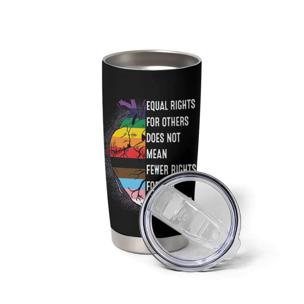 LGBTQ Pride Ally Tumbler Cup Equal Rights For Others Does Not Mean Fewer Rights For You Rainbow Flag