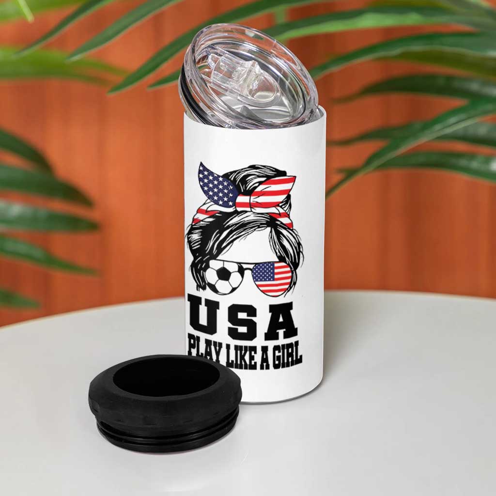 Soccer Girl 4 in 1 Can Cooler Tumbler Play Like A Girl USA Flag Messy Bun