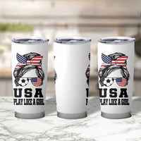 Soccer Girl Tumbler Cup Play Like A Girl USA Flag Messy Bun