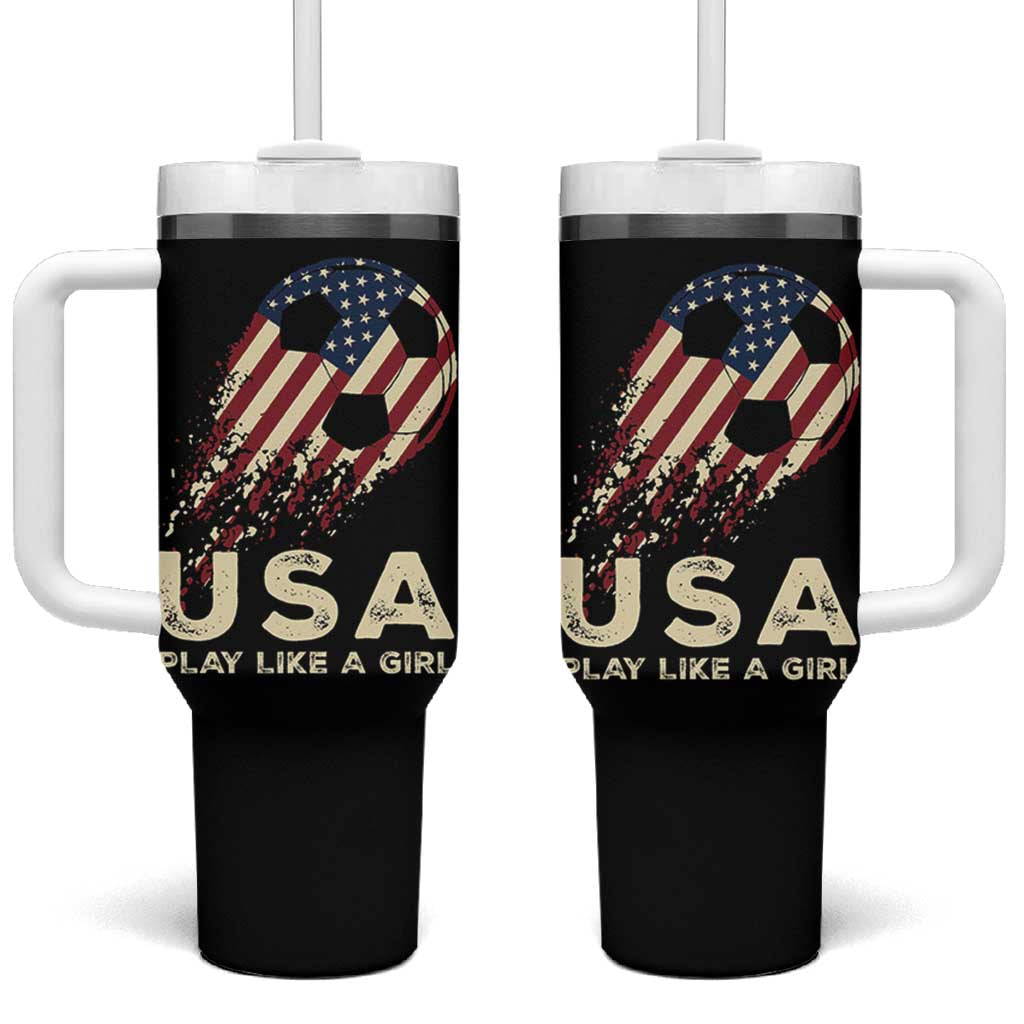Soccer Girl Tumbler With Handle Play Like A Girl USA Flag
