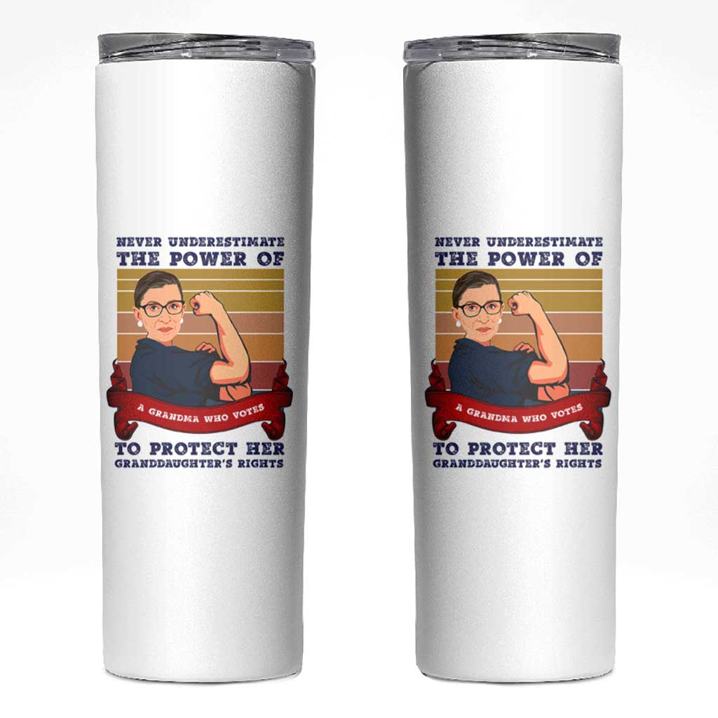 Ruth Bader Ginsburg RBG Skinny Tumbler Never Underestimate The Power Of A Grandma Who Votes Feminist Gifts Women - Wonder Print Shop