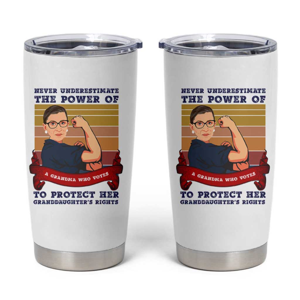 Ruth Bader Ginsburg RBG Tumbler Cup Never Underestimate The Power Of A Grandma Who Votes Feminist Gifts Women - Wonder Print Shop