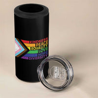 LGBTQ Pride 4 in 1 Can Cooler Tumbler Kindness Peace Equality Love Hope Diversity Human Rights World Peace Supporter