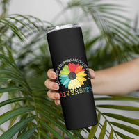 World Peace Supporter Skinny Tumbler Kindness Peace Equality Love Hope Diversity Human Rights Sunflower