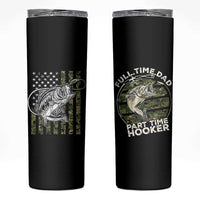 Fishing Gifts For Dad Skinny Tumbler Full Time Dad Part Time Hooker Fishing Camo Us Flag Fathers Day Gift