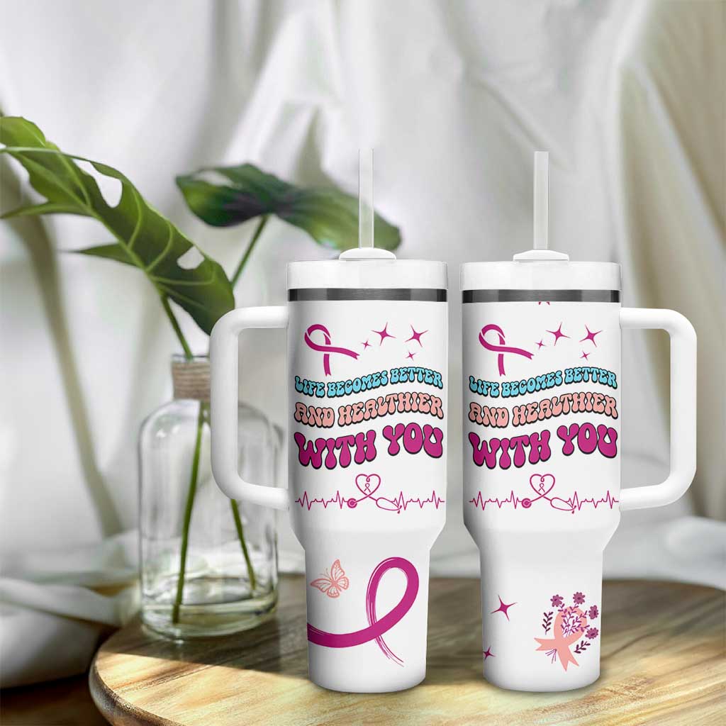 Nurse Gifts for Women Tumbler With Handle Life Becomes Better And Healthier With You