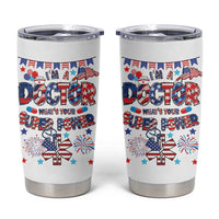 Doctor Gifts Tumbler Cup Funny 4th of July Patriotic Doctor