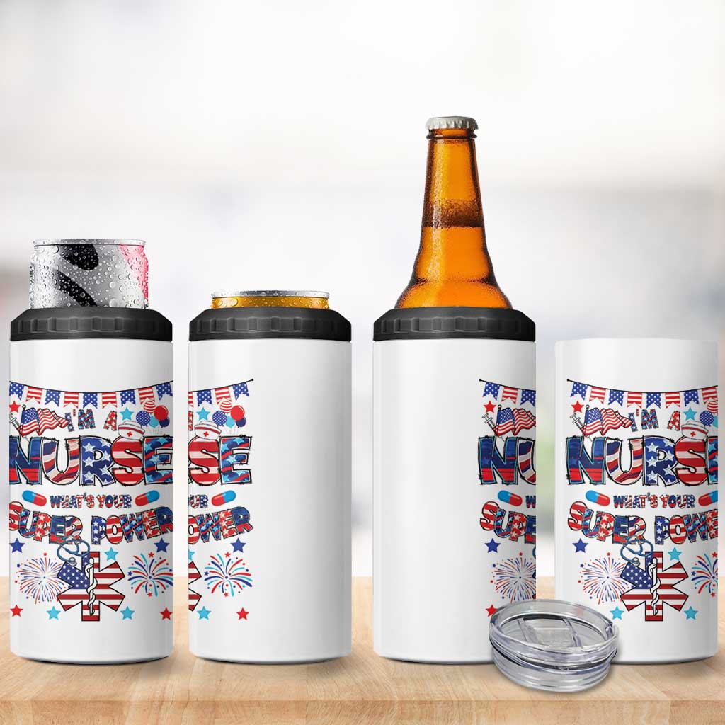 Patriotic Nurse 4 in 1 Can Cooler Tumbler Im a Nurse Superpower 4th Of July American Flag