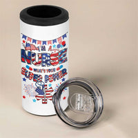 Patriotic Nurse 4 in 1 Can Cooler Tumbler Im a Nurse Superpower 4th Of July American Flag