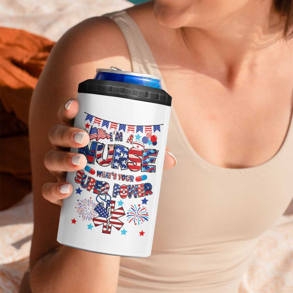Patriotic Nurse 4 in 1 Can Cooler Tumbler Im a Nurse Superpower 4th Of July American Flag