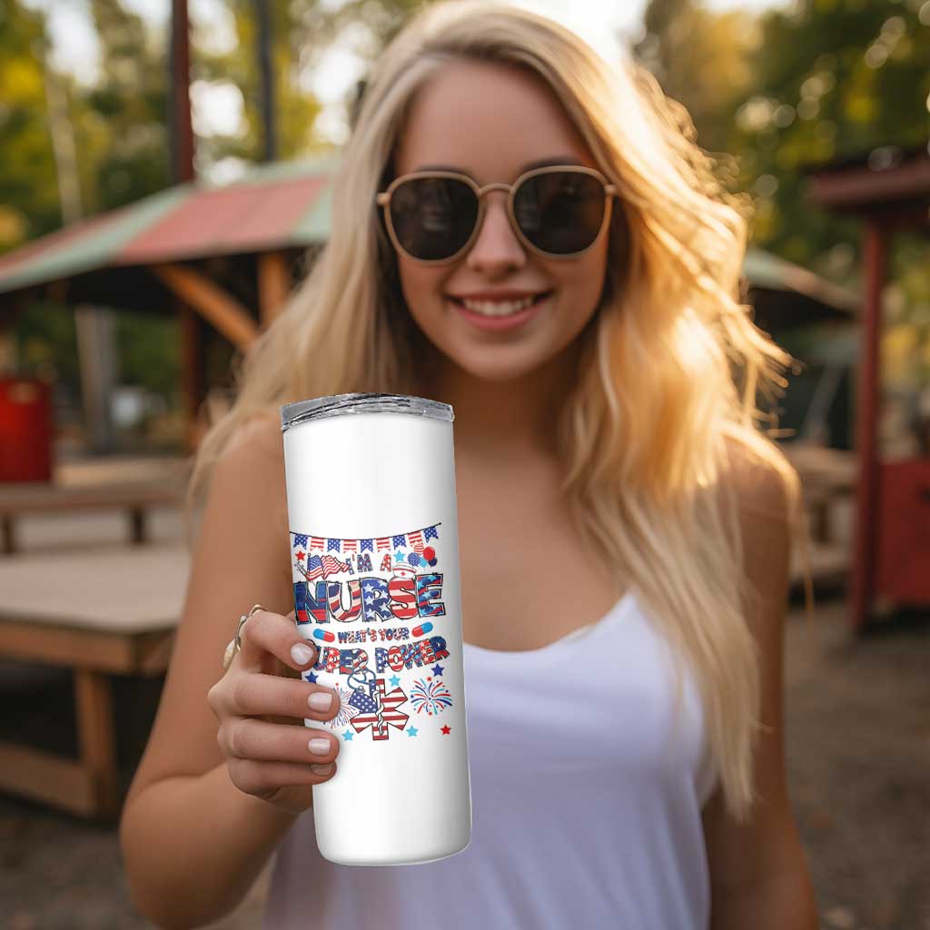 Patriotic Nurse Skinny Tumbler Im a Nurse Superpower 4th Of July American Flag
