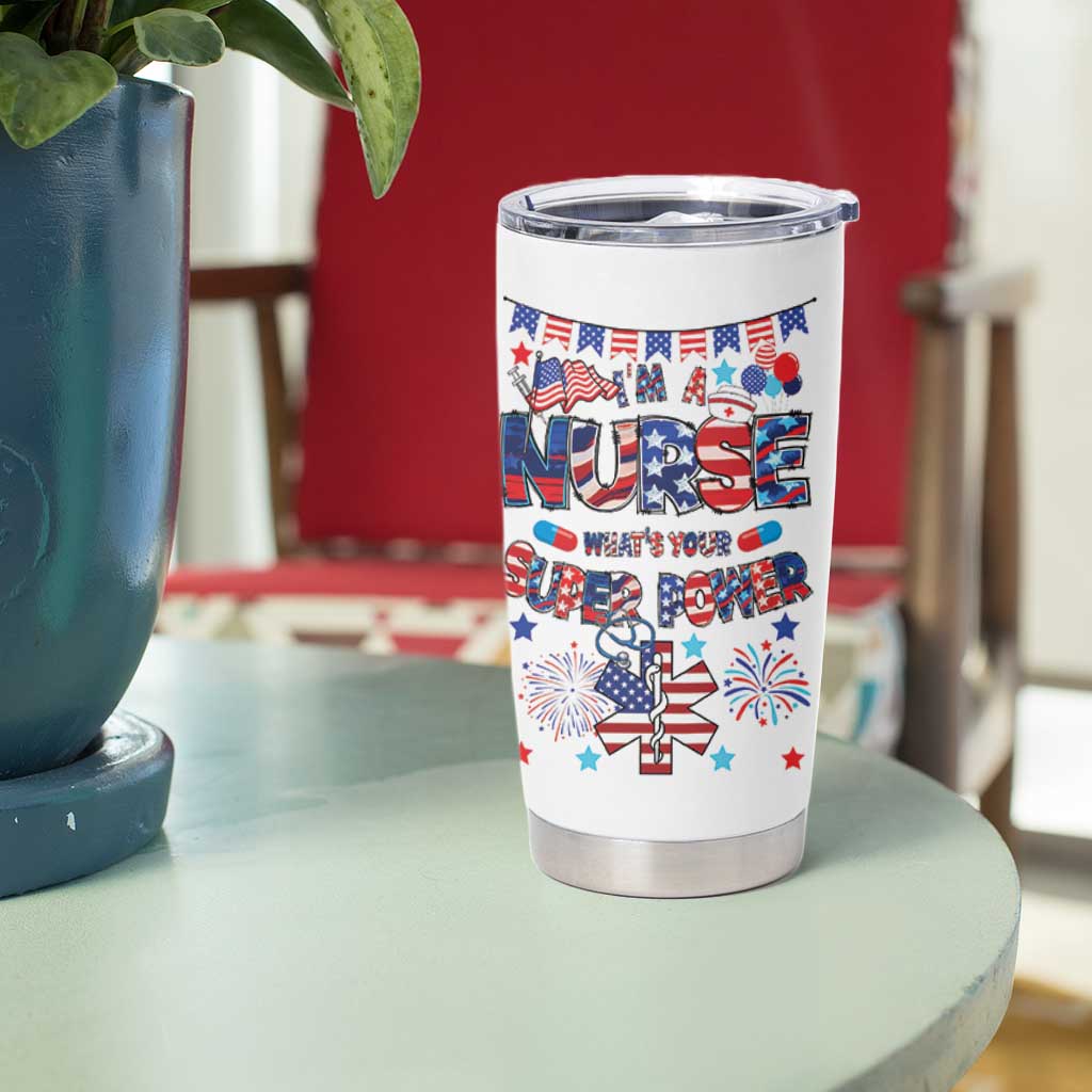 Patriotic Nurse Tumbler Cup Im a Nurse Superpower 4th Of July American Flag