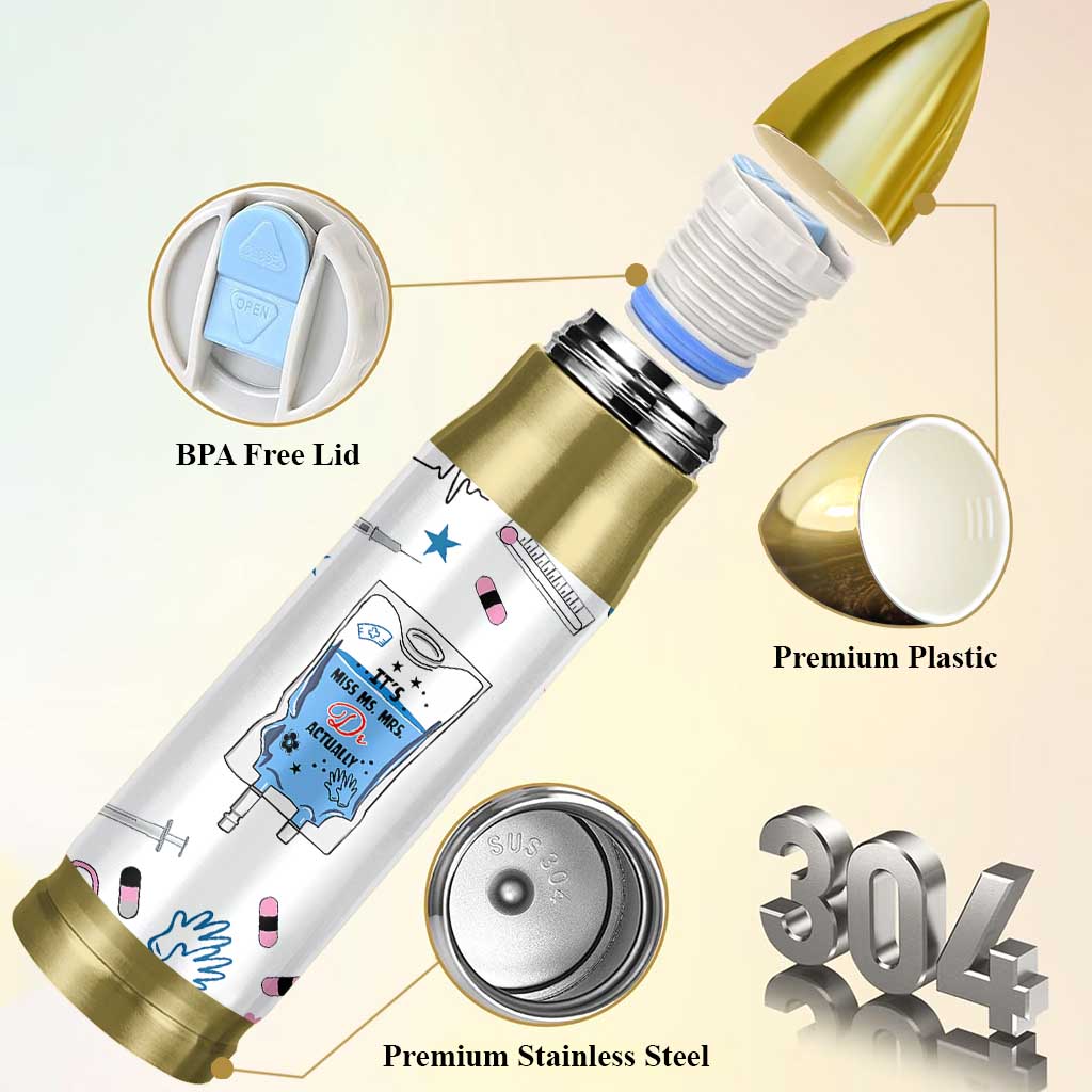 Funny Doctor Gifts Bullet Tumbler Its Dr Actually PhD Graduation Gift
