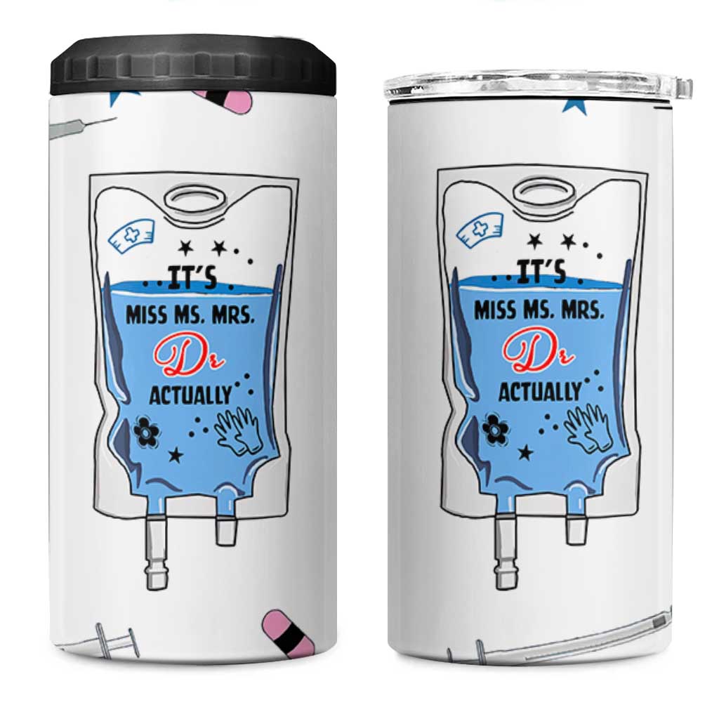 Funny Doctor Gifts 4 in 1 Can Cooler Tumbler Its Dr Actually PhD Graduation Gift
