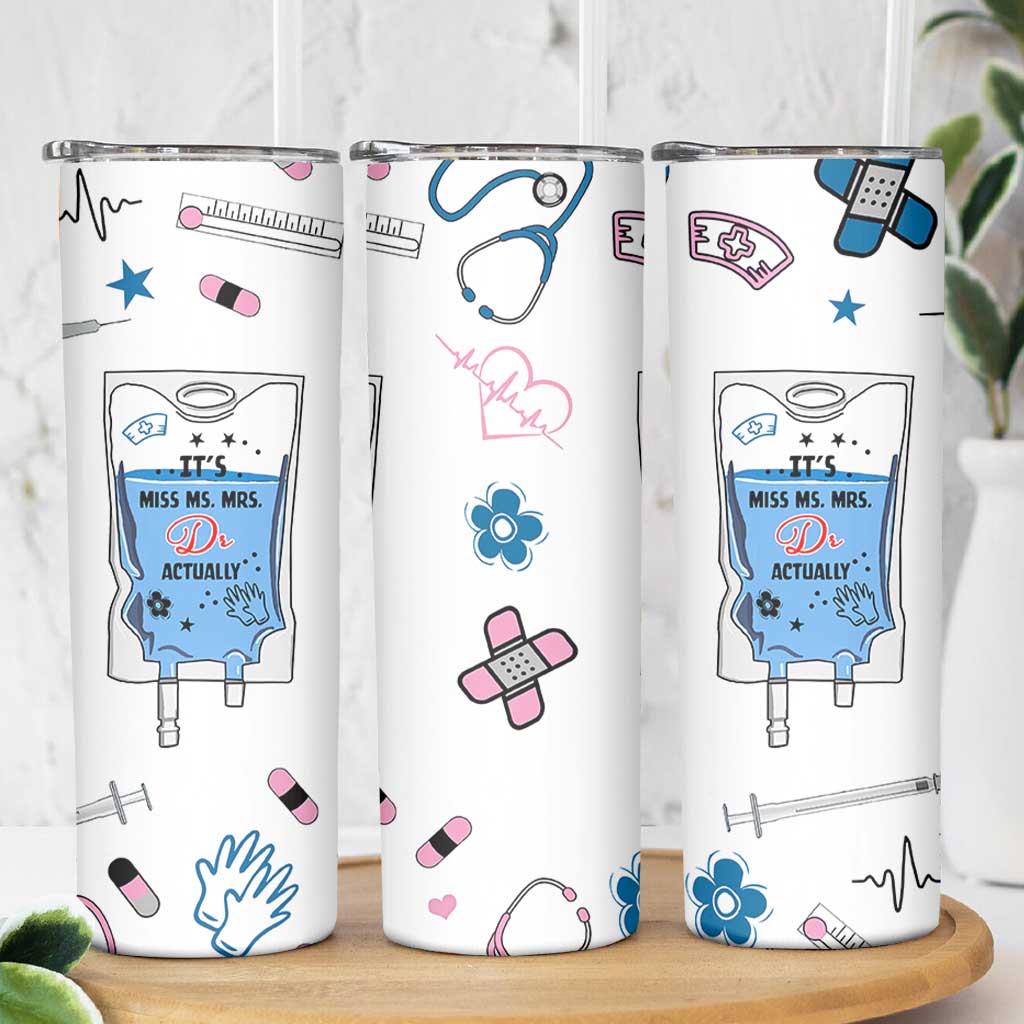 Funny Doctor Gifts Skinny Tumbler Its Dr Actually PhD Graduation Gift