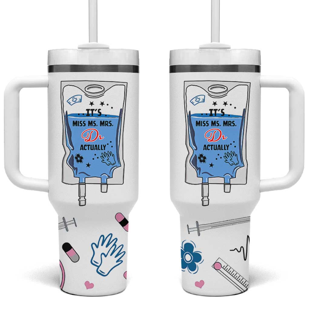 Funny Doctor Gifts Tumbler With Handle Its Dr Actually PhD Graduation Gift