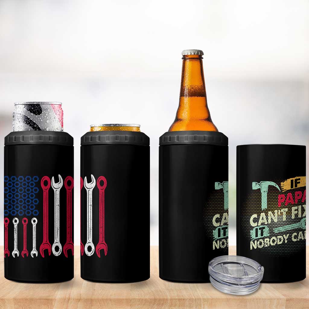Father's Day Gift 4 in 1 Can Cooler Tumbler If Papa Can't Fix It No One Can USA Flag Mechanic