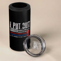 Funny Firefighter 4 in 1 Can Cooler Tumbler I Put Out Fireman American Flag