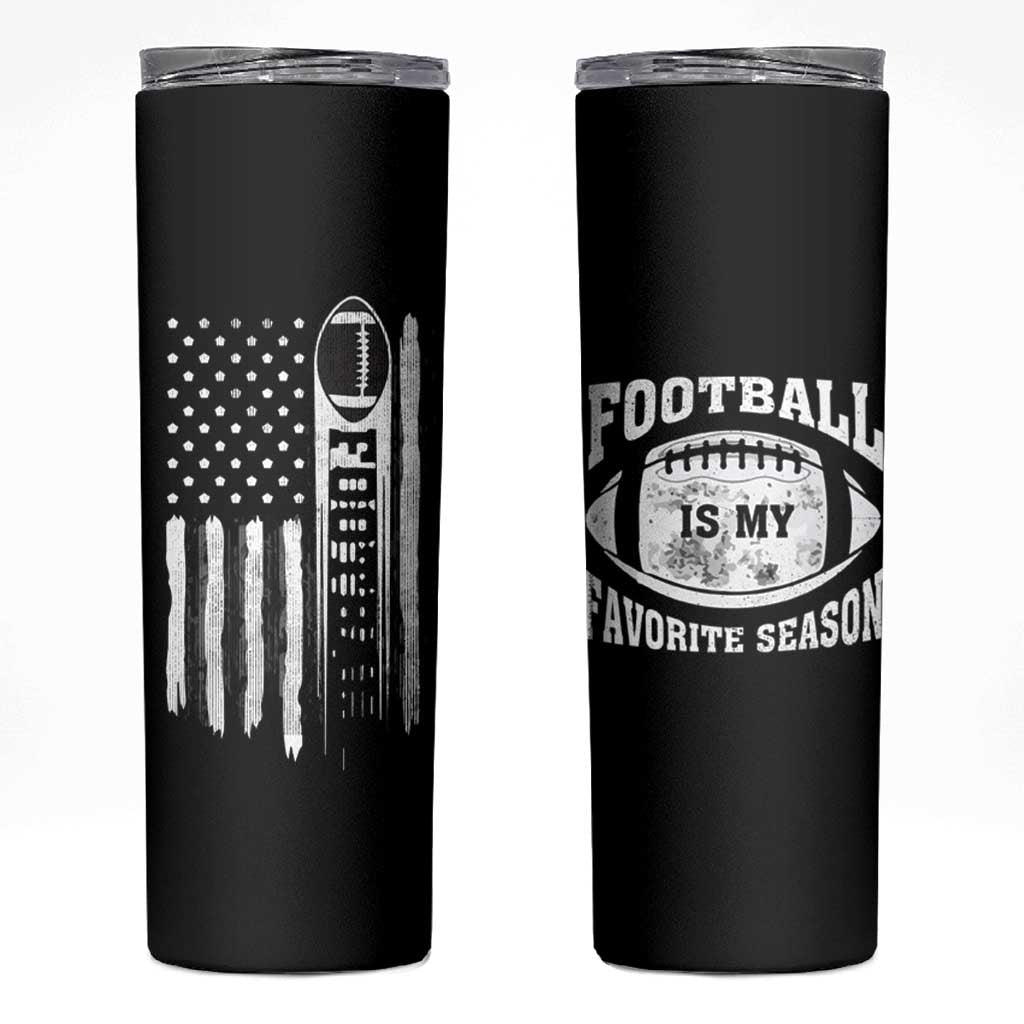Football Skinny Tumbler Game Day Football Is My Favorite Season Sport Team US American Flag Patriotic - Wonder Print Shop