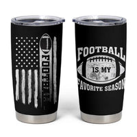 Football Tumbler Cup Game Day Football Is My Favorite Season Sport Team US American Flag Patriotic - Wonder Print Shop
