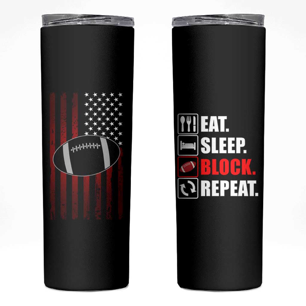 Football Lineman Skinny Tumbler Eat Sleep Block Repeat Patriotic USA  Flag Defensive Linemen Gift For Men - Wonder Print Shop