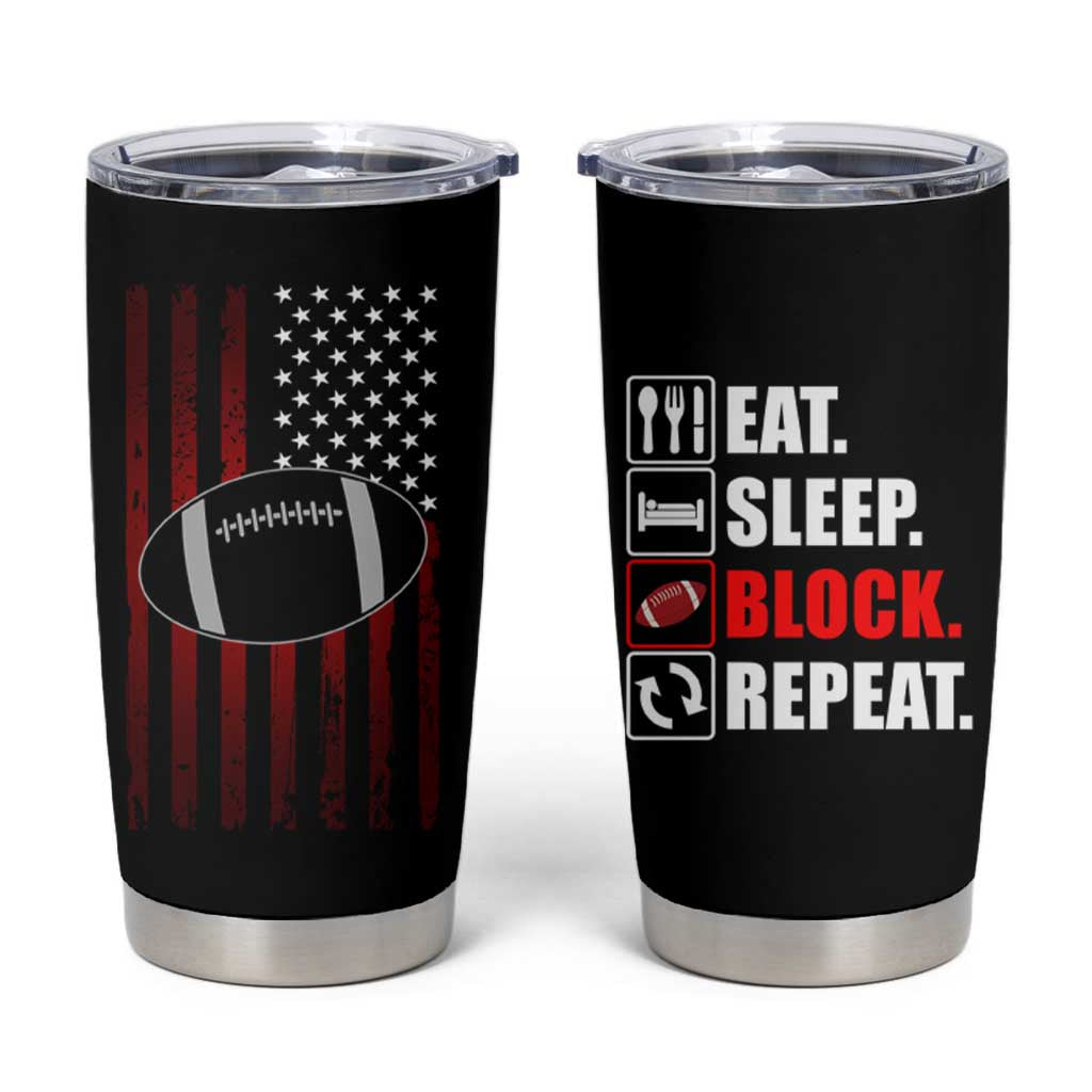 Football Lineman Tumbler Cup Eat Sleep Block Repeat Patriotic USA  Flag Defensive Linemen Gift For Men - Wonder Print Shop