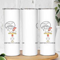 Funny Chicken Skinny Tumbler I Don't Fart I Just Whisper in My Pants Silly Chicken Humor