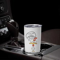 Funny Chicken Tumbler Cup I Don't Fart I Just Whisper in My Pants Silly Chicken Humor