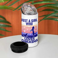 Chicken Gifts 4 in 1 Can Cooler Tumbler Just A Girl Who Loves Chickens Women Girls