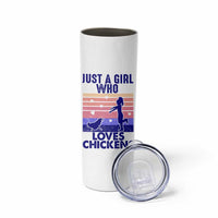 Chicken Gifts Skinny Tumbler Just A Girl Who Loves Chickens Women Girls