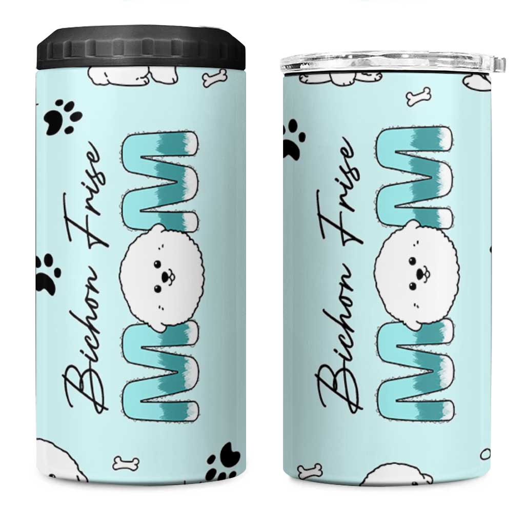 Bichon Frise Dog Mom 4 in 1 Can Cooler Tumbler Mothers Day Gift For Dog Lovers Owners Women