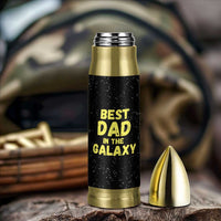 Funny Father's Day Gift For Dad Bullet Tumbler Best Dad In The Galaxy