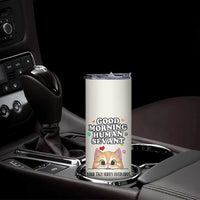 Cat Mom Gifts Skinny Tumbler Good Morning Cat Human Servant Fluffy Cats Cat Owner