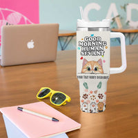 Cat Mom Gifts Tumbler With Handle Good Morning Cat Human Servant Fluffy Cats Cat Owner