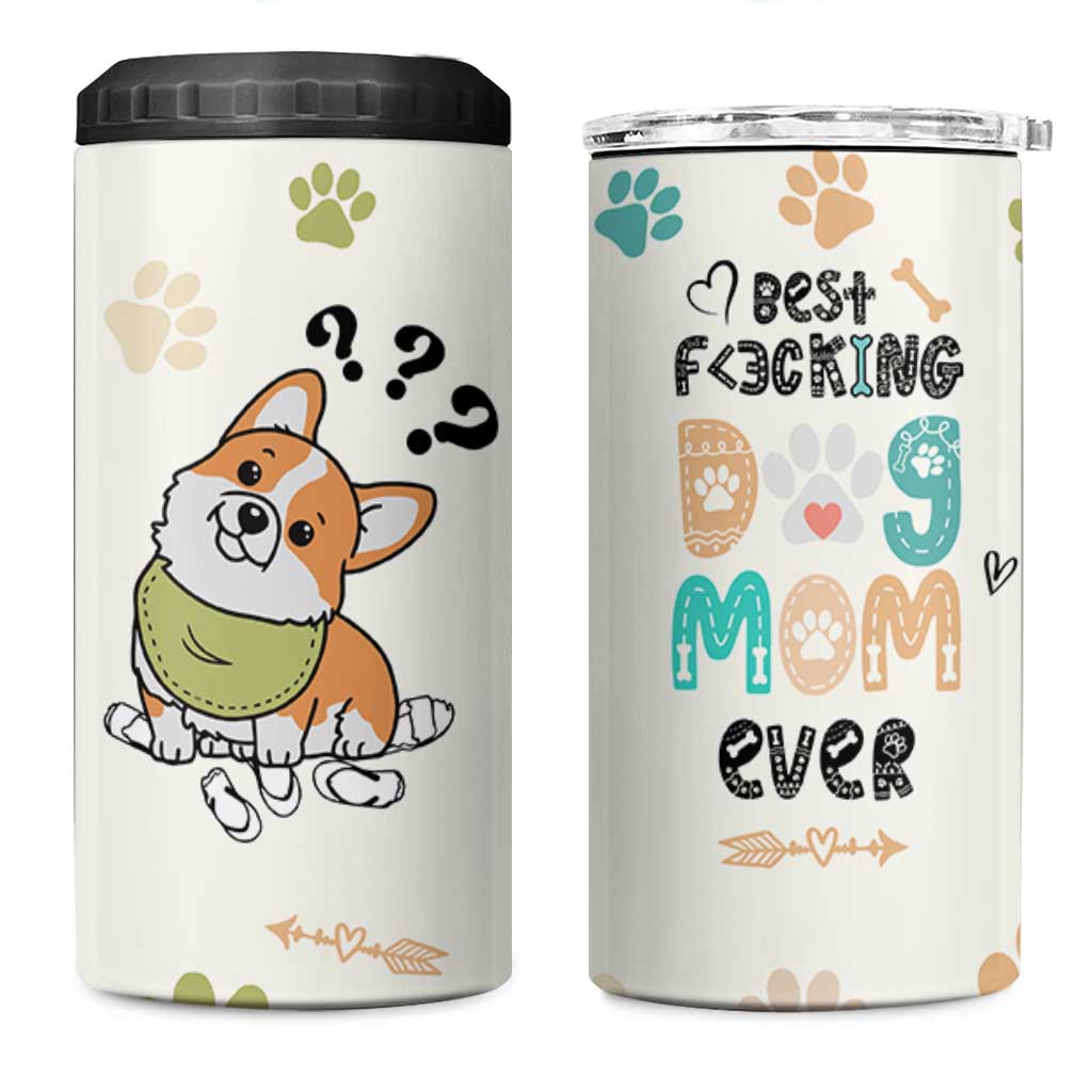 Dog Mom Gifts 4 in 1 Can Cooler Tumbler Best Fcking Dog Mom Ever Corgi Gag Gifts For New Puppy Fur Baby Owners