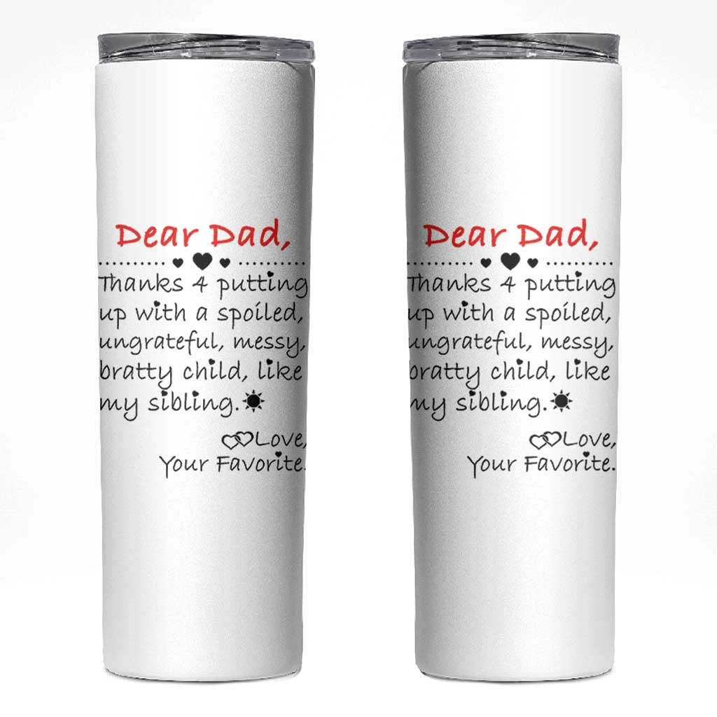 Funny Dad Gifts from Daughter Son Skinny Tumbler Gift From Favorite Child